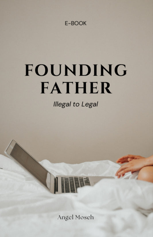 Founding Fathers:Illegal to legal